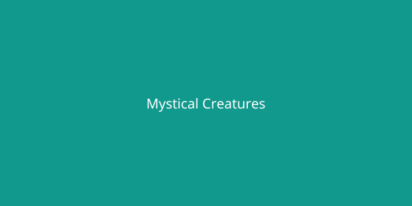 Mystical Creatures