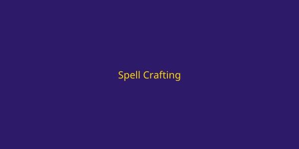 Spell Crafting